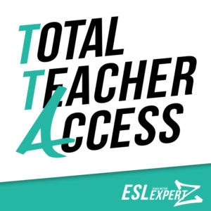 Total Teacher Access : get all our ESL resources