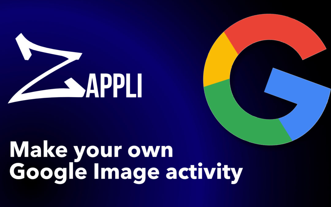 Zappli: Make your own Google Image activity